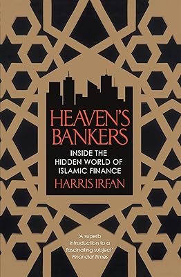 Heaven's Bankers: Inside the Hidden World of Islamic Finance