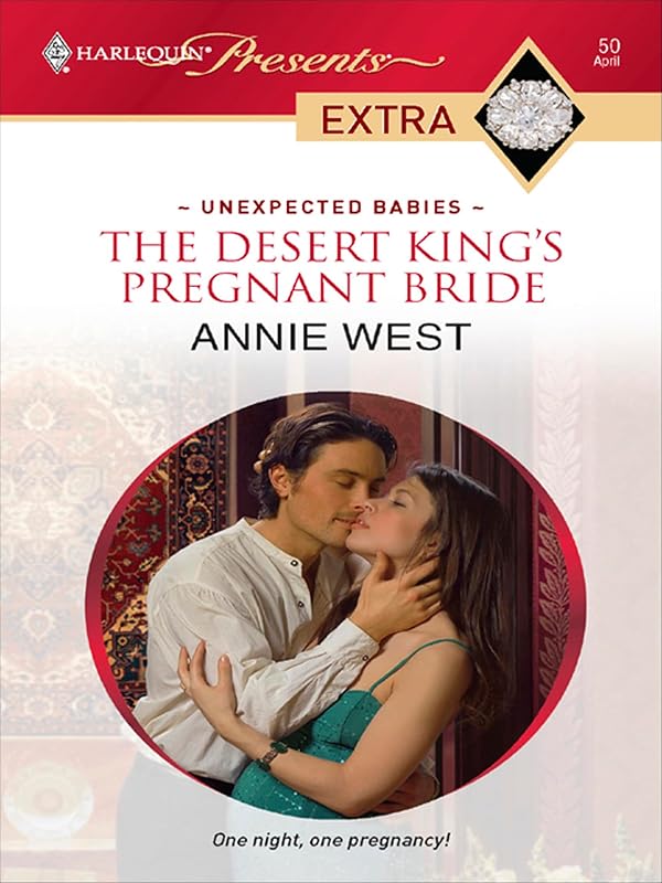 The Desert King's Pregnant Bride (Unexpected Babies) by Annie West