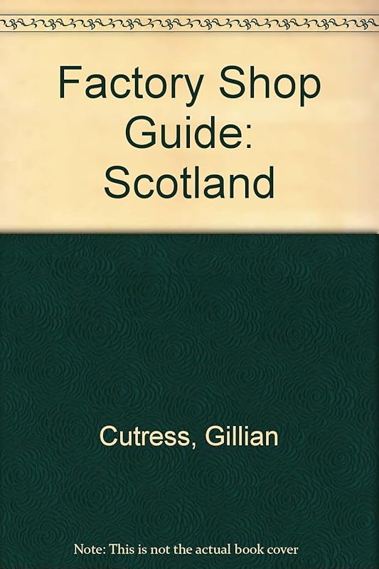 Factory Shop Guide: Scotland by Gillian Cutress