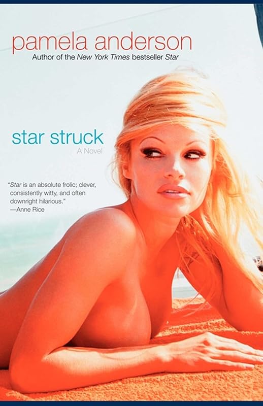 Star Struck: A Novel by Pamela Anderson