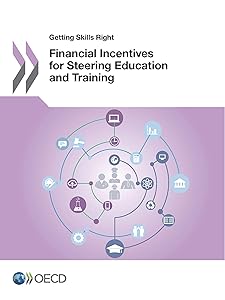 Getting Skills Right Financial Incentives for Steering Education and Training