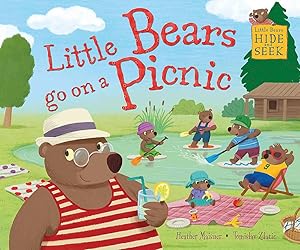 Little Bears Hide and Seek: Little Bears go on a Picnic