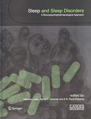 Sleep and Sleep Disorders:: A Neuropsychopharmacological Approach (Neuroscience Intelligence Unit)