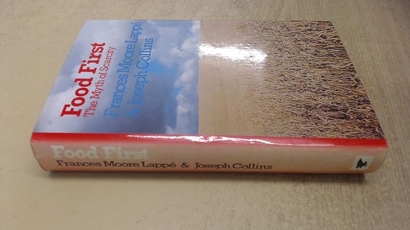 Food First by Frances Moore and Joseph Collins. Lappe