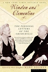 Winston and Clementine: The Personal Letters of the Churchills by Mary Soames