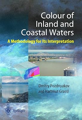 Color of Inland and Coastal Waters: A Methodology for its Interpretation (Springer Praxis Books)