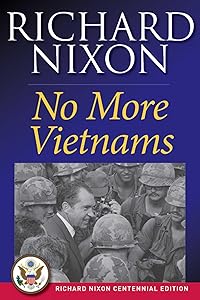 No More Vietnams by Richard Nixon