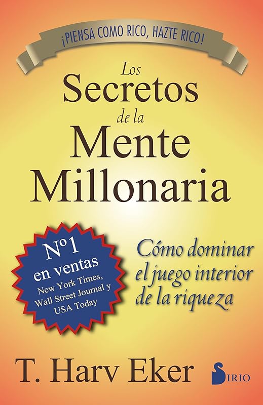 Los secretos de la mente millonaria (Spanish Edition) by T.HARV EKER