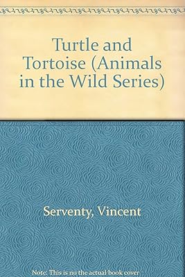 Turtle and Tortoise (Animals in the Wild Series)