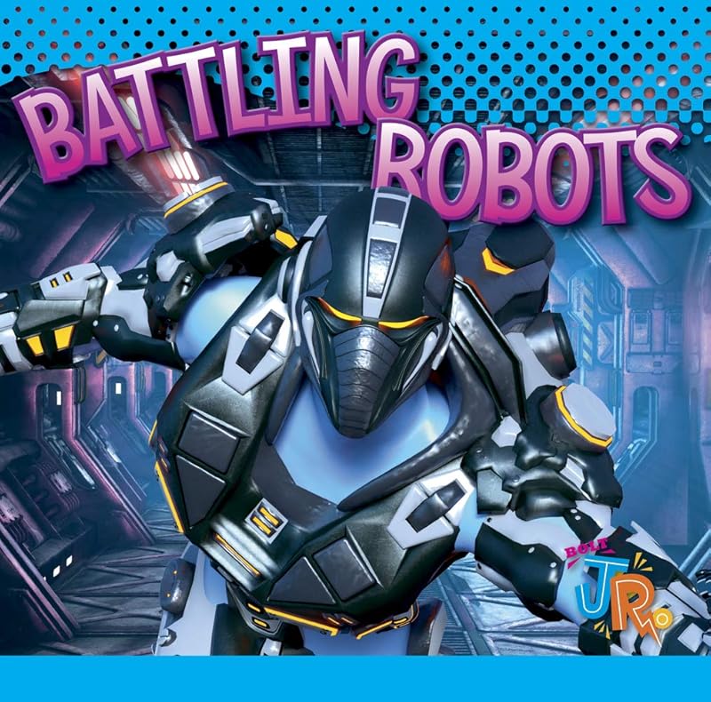 Battling Robots (World of Robots) by Luke Colins