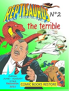 Reptisaurus, the terrible n°2: Two adventures from june and august 1962 (originally issues 5 - 6) by Comics Books Restore