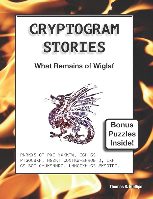 Cryptogram Stories: What Remains of Wiglaf by Thomas S. Phillips