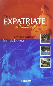 The Expatriates Handbook: Seoul, Korea by Jacqueline De Ville-Colby