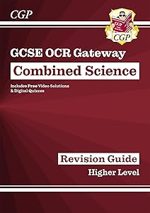 GCSE Combined Science OCR Gateway Revision Guide – Higher: Inc. Quizzes & Videos