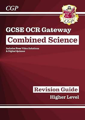 GCSE Combined Science OCR Gateway Revision Guide – Higher: Inc. Quizzes & Videos