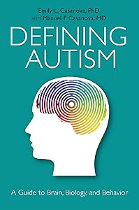 Defining Autism by Emily L. Casanova