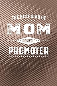 The Best Kind Of Mom Raises A Promoter by Family Life Journals