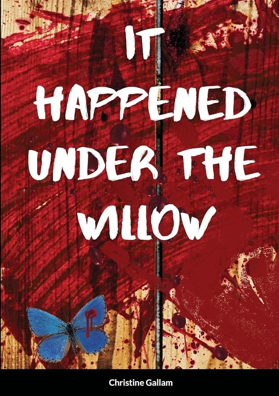 It Happened Under the Willow by Christine Gallam
