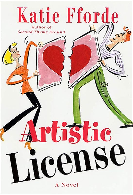 Artistic License: A Novel by Katie Fforde