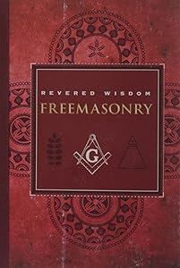 Revered Wisdom: Freemasonry