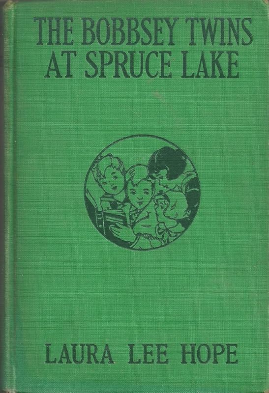 The Bobbsey Twins at Spruce Lake by Laura Lee Hope