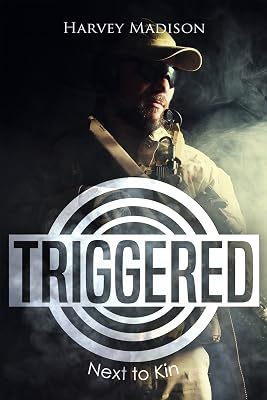 TRIGGERED: Next to kin