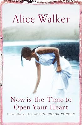 Now Is the Time to Open Your Heart [Paperback] [Jan 01, 2005] Walker, Alice