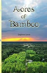 Acres of Bamboo by Daphne Lewis