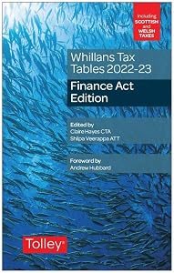 Whillans's Tax Tables 2022-23 (Finance Act edition) by Claire Hayes