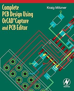 Complete PCB Design Using OrCAD Capture and PCB Editor