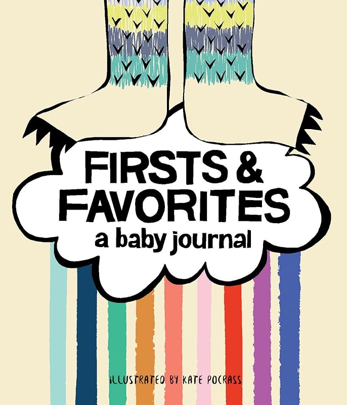 Firsts & Favorites: A Baby Journal (Baby Memory Book, Baby Milestone Book, Expecting Mother Gifts, Baby Shower Gifts) by Kate Pocrass