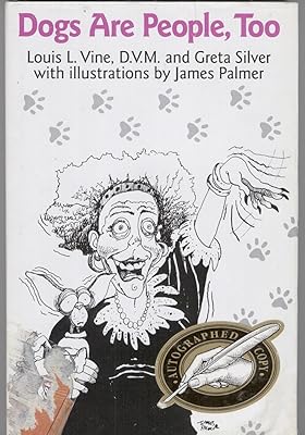 Dogs Are People, Too: A Veterinarian's Memoir of Eccentric Dog Owners