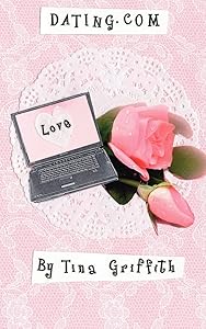Dating.com by Tina Griffith
