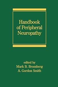 Handbook of Peripheral Neuropathy (Neurological Disease and Therapy 71) by B. Bromberg