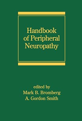 Handbook of Peripheral Neuropathy (Neurological Disease and Therapy 71)