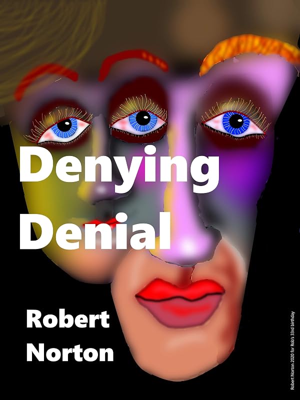 Denying Denial by Robert Norton
