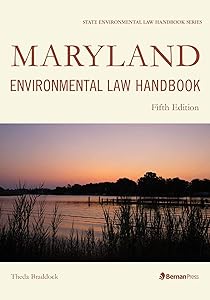 Maryland Environmental Law Handbook (State Environmental Law Handbooks) by Theda Braddock