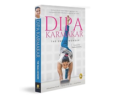 Dipa Karmakar: The Small Wonder: India's First Ever Female Gymnast to Compete in the Olympics