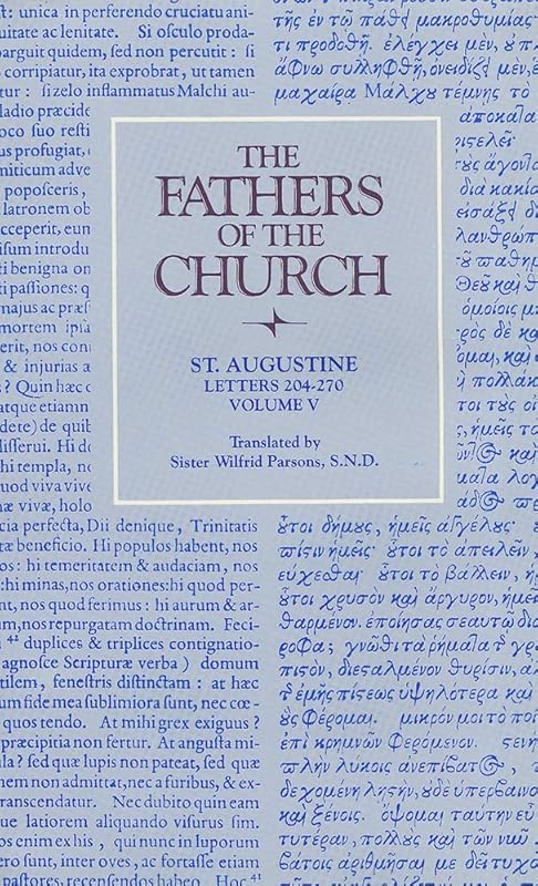 Letters: 204-270 (Fathers of the Church Patristic Series) by Sister Wilfrid Parsons S.N.D.