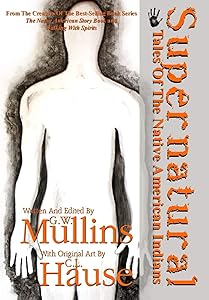 Supernatural Tales Of The Native American Indians by G W Mullins