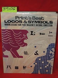 Print's Best Logos and Symbols: Winning Designs from Print Magazine's National Competition by Tom Goss