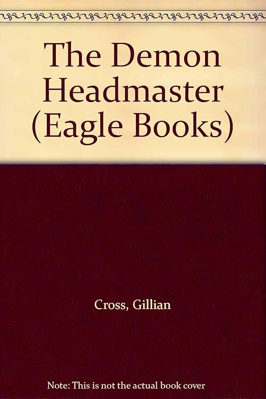 The Demon Headmaster by Gillian Cross