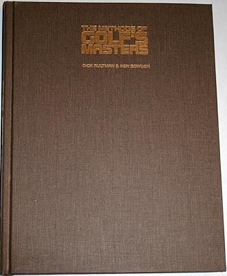 The methods of golf's masters: How they played, and what you can learn from them