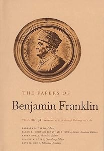 The Papers of Benjamin Franklin, Vol. 31: Volume 31: November 1, 1779, through February 29, 1780 by Benjamin Franklin