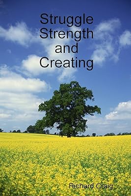Struggle Strength and Creating