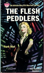 The Flesh Peddlers by FRANK BOYD
