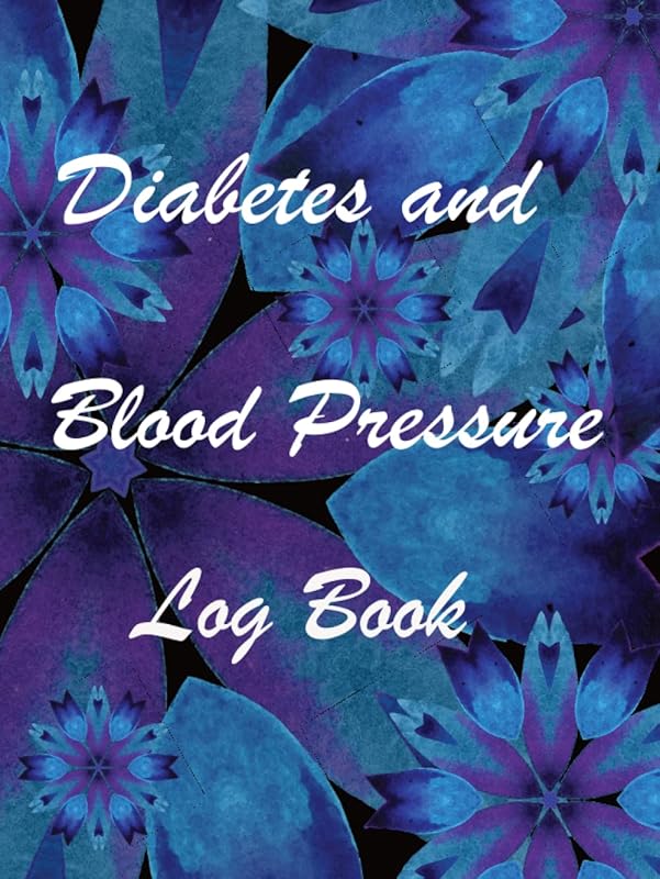 Diabetes and Blood Pressure Log Book: daily recording blood glucose levels and blood pressure 8.25x11" 120 pages by Abella Viani