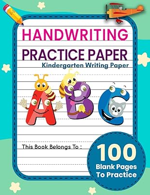 Handwriting Practice Paper: 100 Blank Writing Practice Pages - Kindergarten Writing Paper With Lines - Blank Handwriting Practice Book with Dotted Lines
