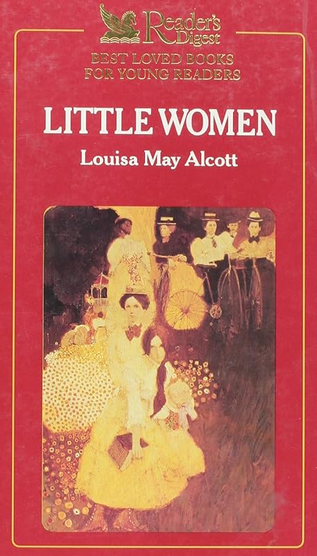 Readers Digest Best Loved Books for Young Readers: Little Women by Louisa May Alcott