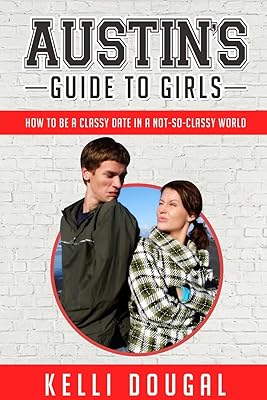 Austin's Guide to Girls